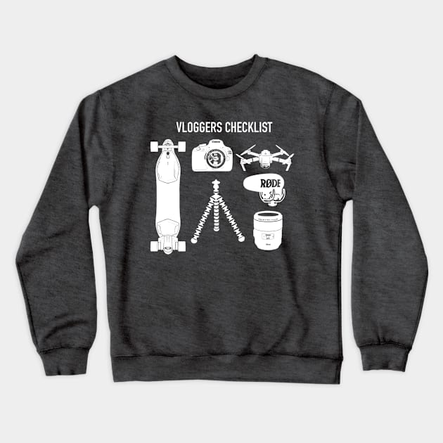 Vloggers Checklist Crewneck Sweatshirt by My Geeky Tees - T-Shirt Designs